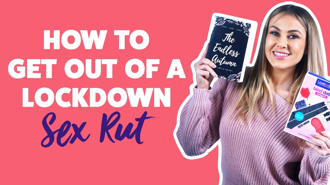 How to Get Out of a Lockdown Sex Rut