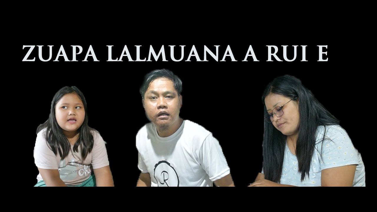 ZUAPA LALMUANA A RUI E