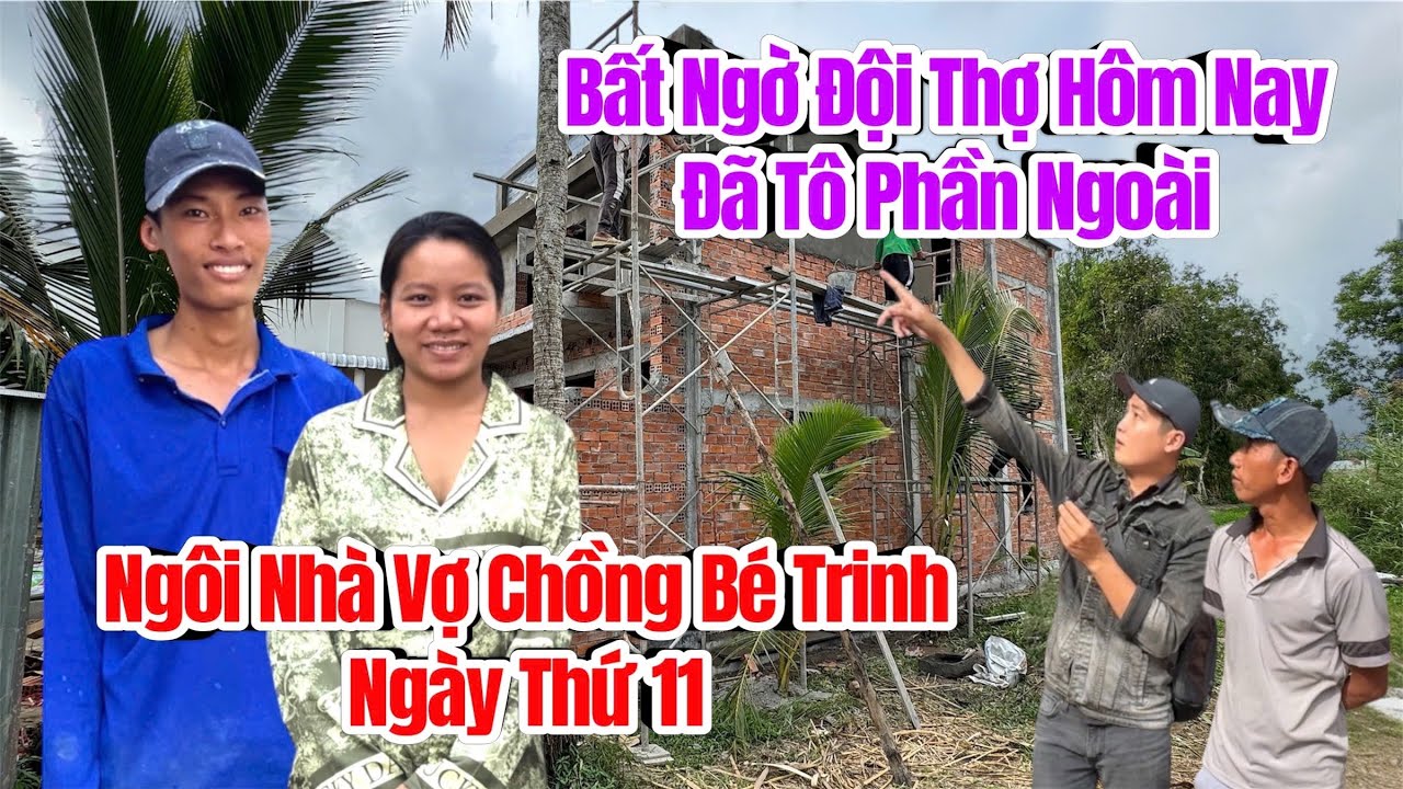 Bất ngờ nhà Vợ Chồng Bé Trinh hôm nay đã Tô Phần Ngoài