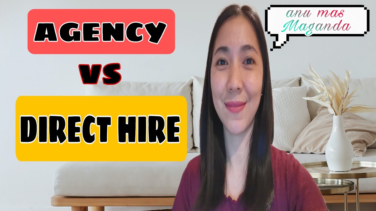DIRECT HIRE OR AGENCY l ALIN ANG MAS MABILIS AT MURANG PROSESO?