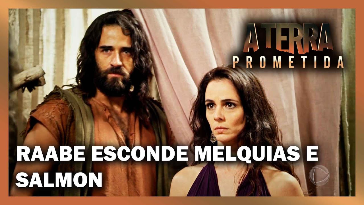 Raabe esconde Melquias e Salmon em sua casa | A TERRA PROMETIDA