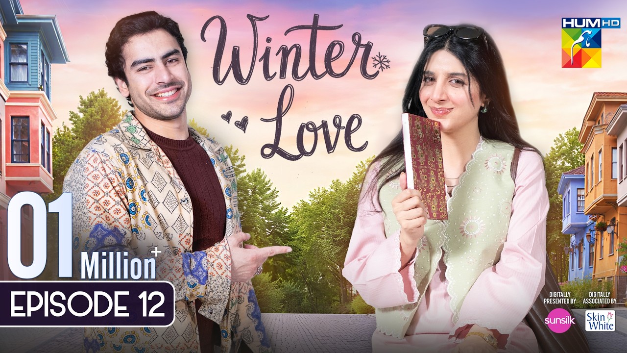 Winter Love - Episode 12 - [ENG SUB] - 16th May 2026 [ Mawra Hocane & Khushhal Khan - HUM TV