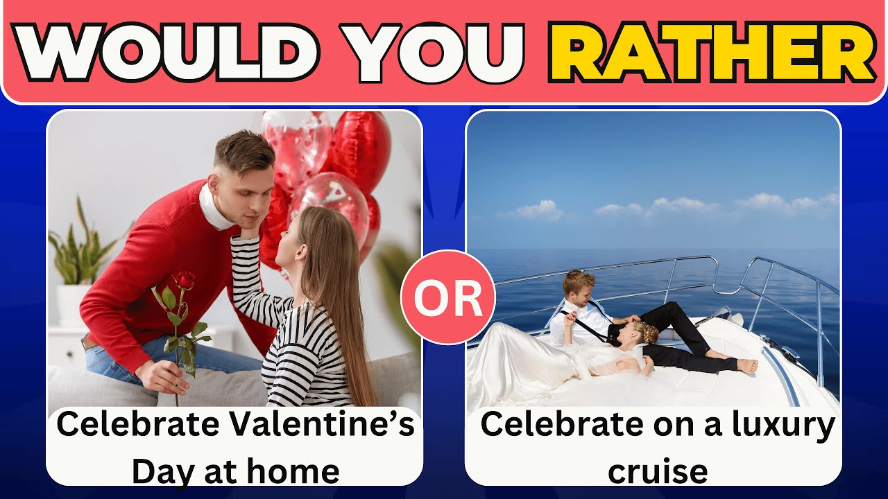 Would You Rather -❤️ Love Edition: Romantic Fun Awaits!