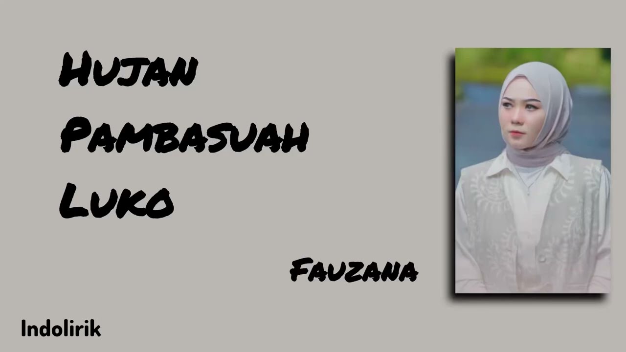 Fauzana - Hujan Pambasuah Luko | Lirik Lagu Minang