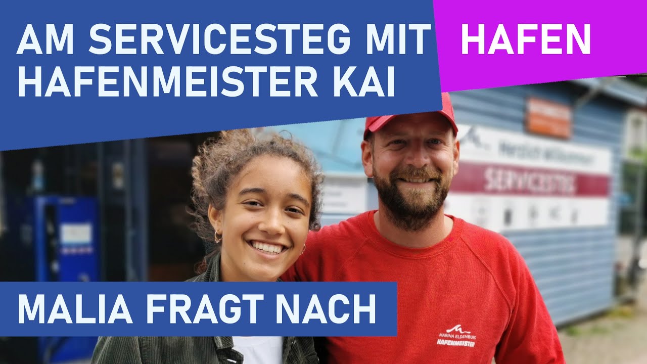 Malia fragt nach | Tag 4 mit unserer Hafen- und Bootspraktikantin | Hafenkino | Hafenmeister Kai