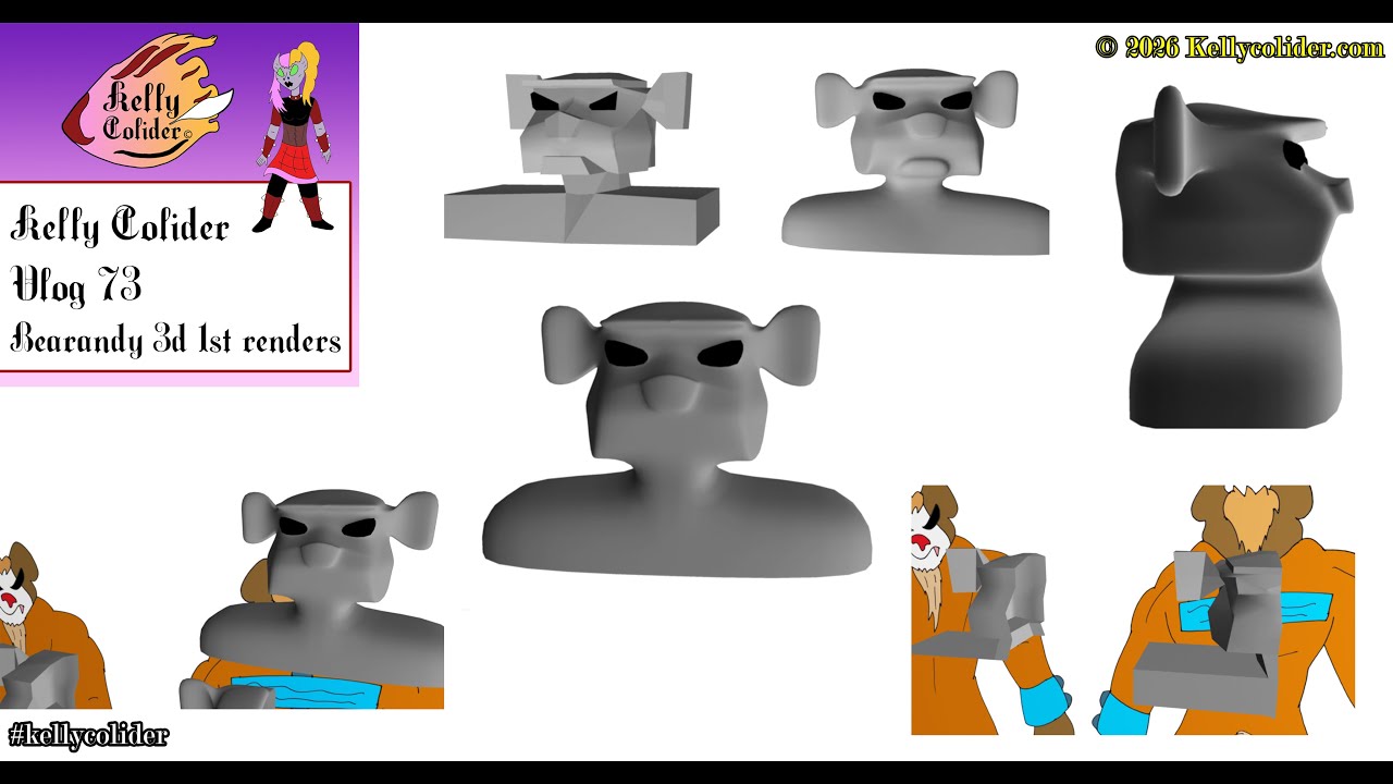 Kelly Colider vlog 73 Bearandy 3d 1st renders