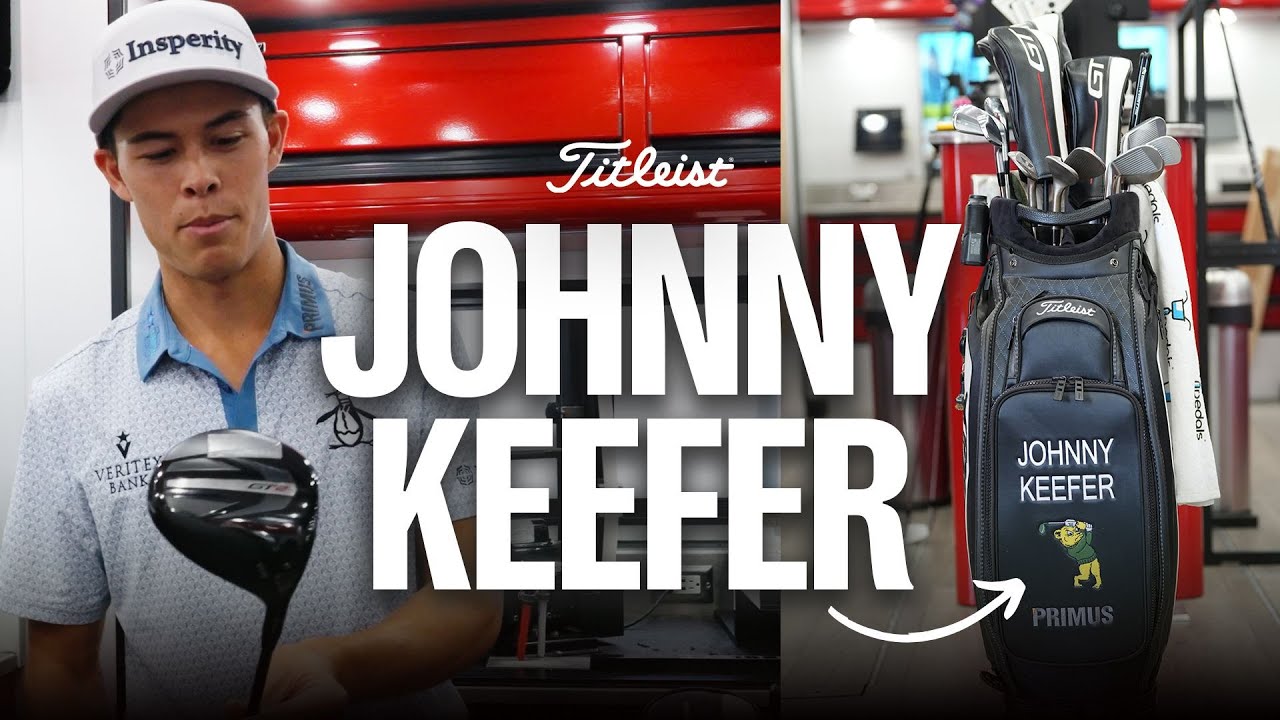 Next Stop, PGA TOUR: What&rsquo;s in the Bag w/ Johnny Keefer
