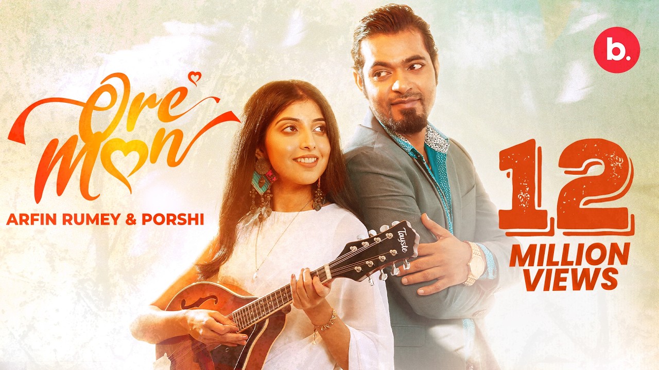 Ore Mon | ওরে মন | Porshi | Arfin Rumey | Official Music Video | Bangla Song 2023