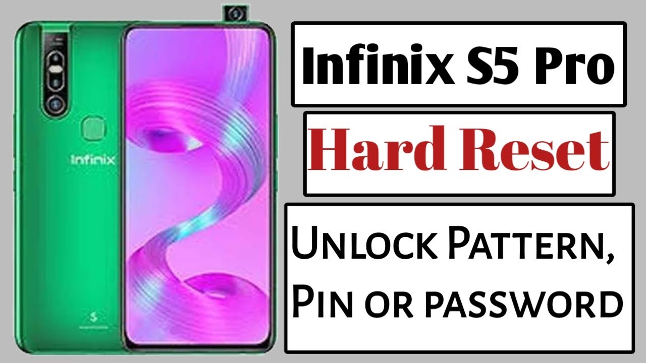 How To Hard Reset Infinix S5 Pro || Infinix S5 Pro pattren,pin unlock