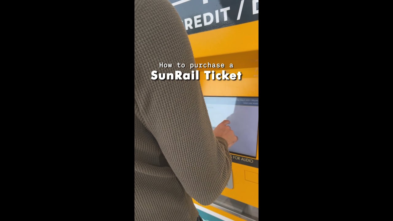 How to purchase and use your SunRail ticket