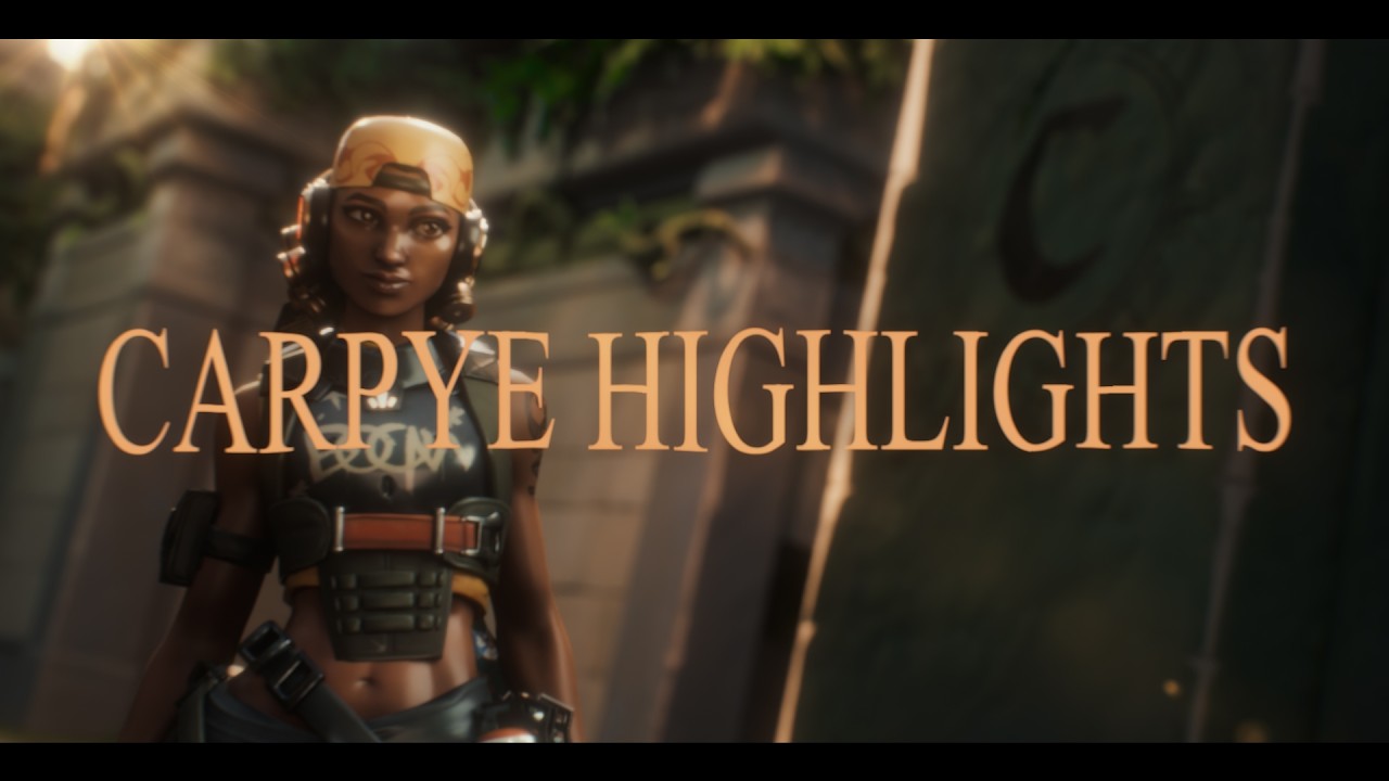 Carpye Valorant Highlights