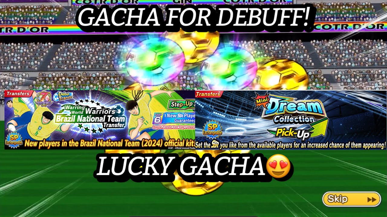 GACHA ALL IN MINI DREAM COLLECTION😍😍. INCOMING BRAZIL BANNER! CAPTAIN TSUBASA DREAM TEAM