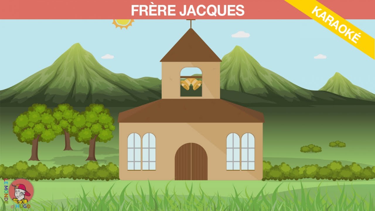 Le Monde d'Hugo - Frère Jacques - Version karaoke