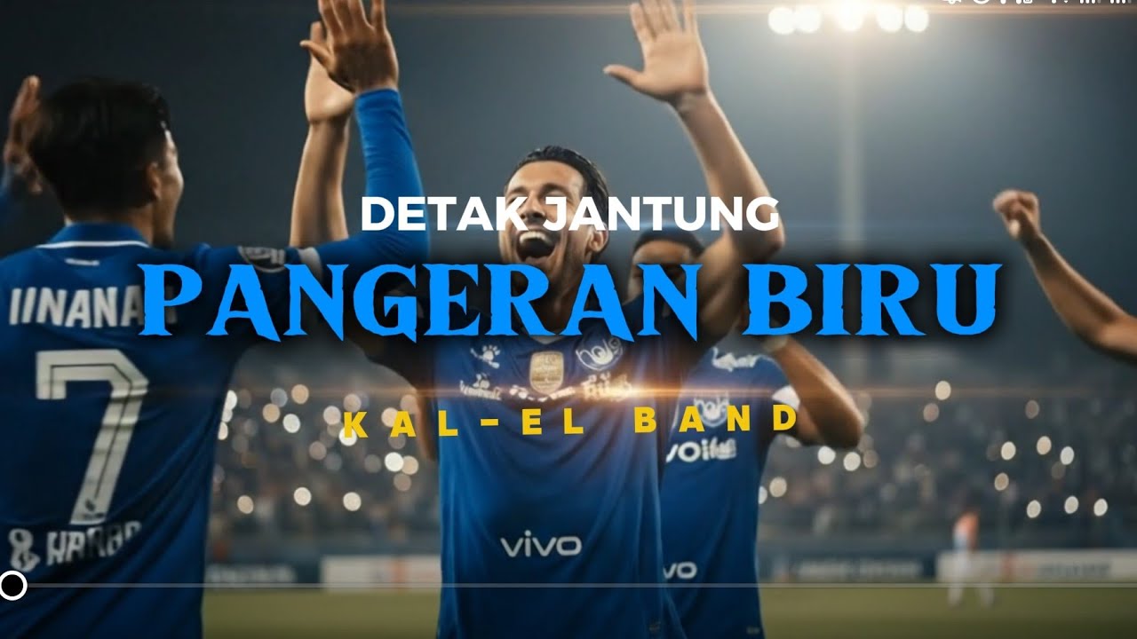 Lagu Persib Terbaru 2026: Kal-El Band - Detak Jantung Pangeran Biru (Official Music Video)