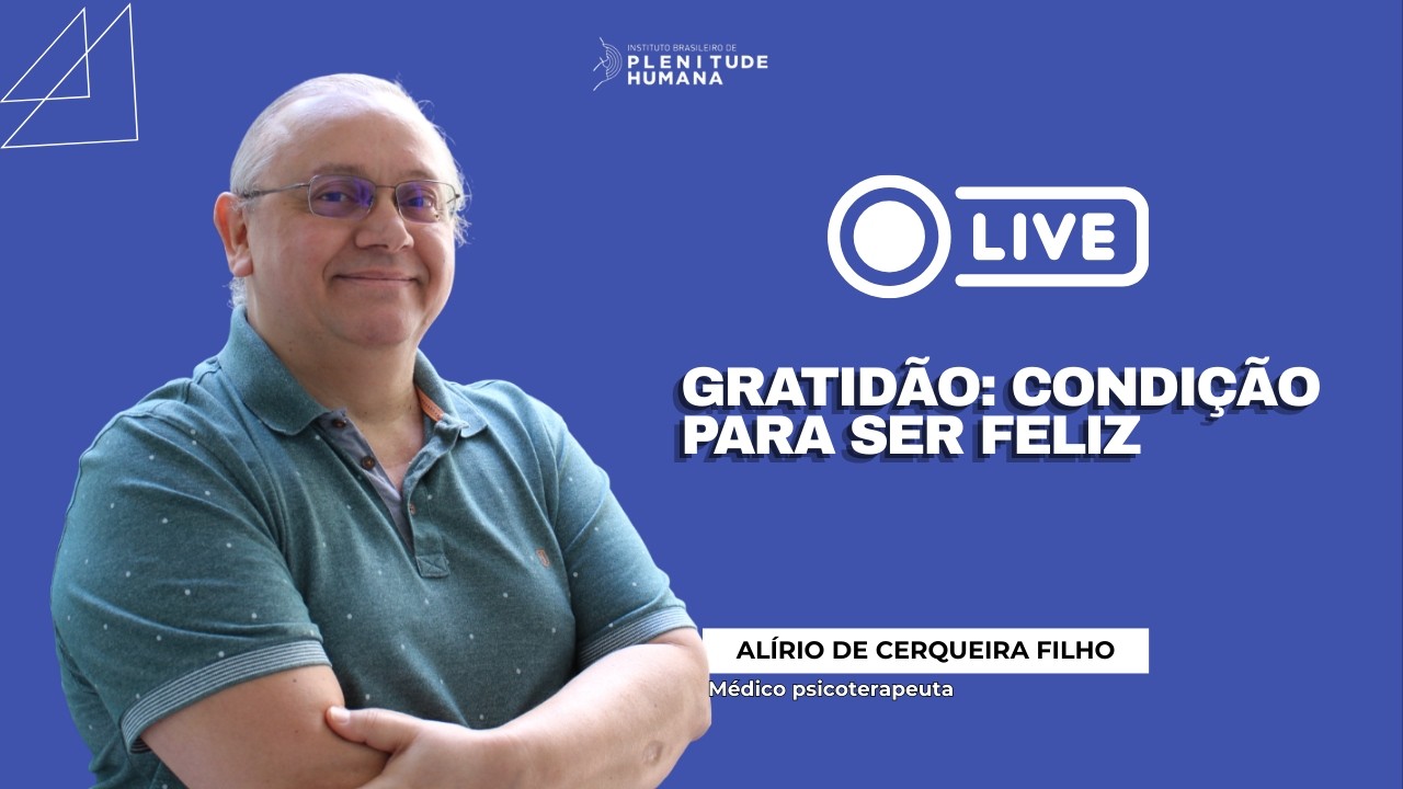 GRATIDÃO: CONDIÇÃO PARA SER FELIZ