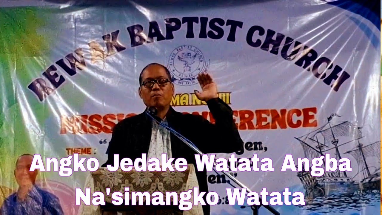 Angko Jedake Watata || Rev Shallim M Marak