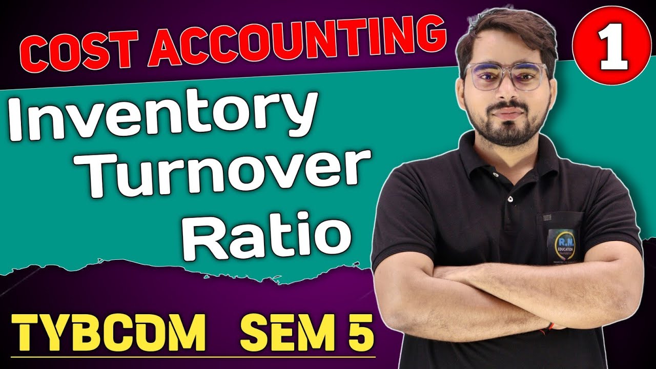 Inventory Turnover Ratio | Practical Problems | TYBCOM Sem 5 |  Material Cost | Cost Accounting 