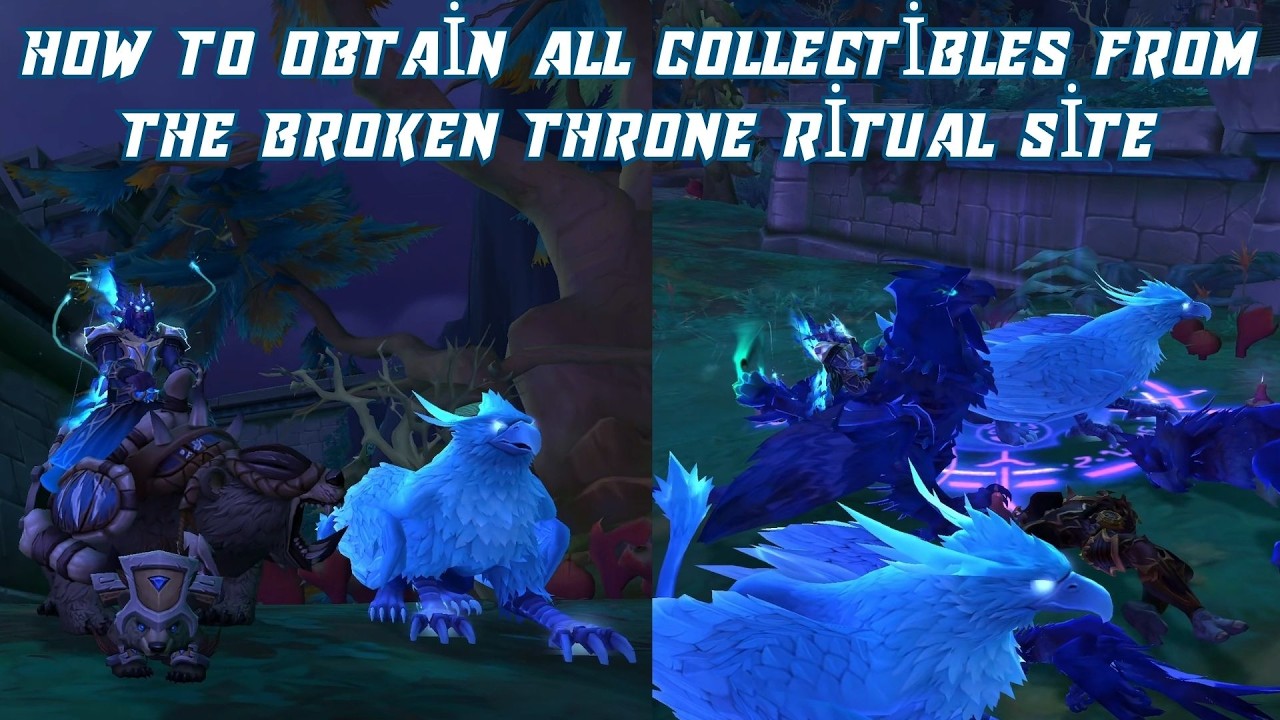 How to Obtain All Collectibles (Mount and Battle Pet) From the Broken Throne Ritual Site