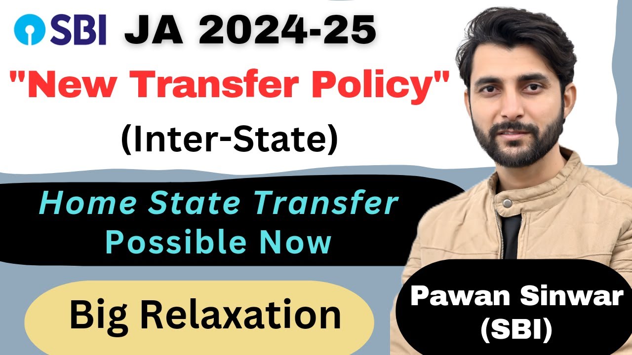 Transfer in SBI Clerk | New Transfer Policy 2024 -25 | Home State Transfer Possible | Big Relaxation