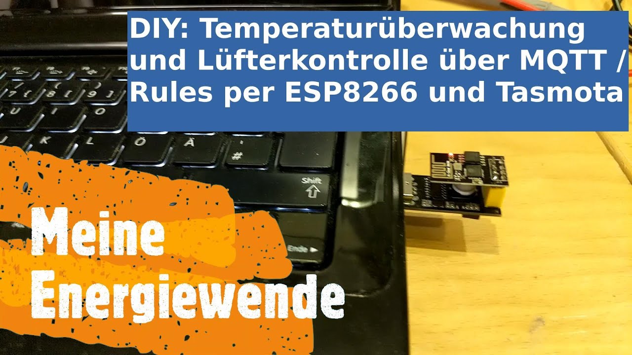 #DIY: Lüftersteuerung per #Tasmota / ESP8266 und Rules / MQTT