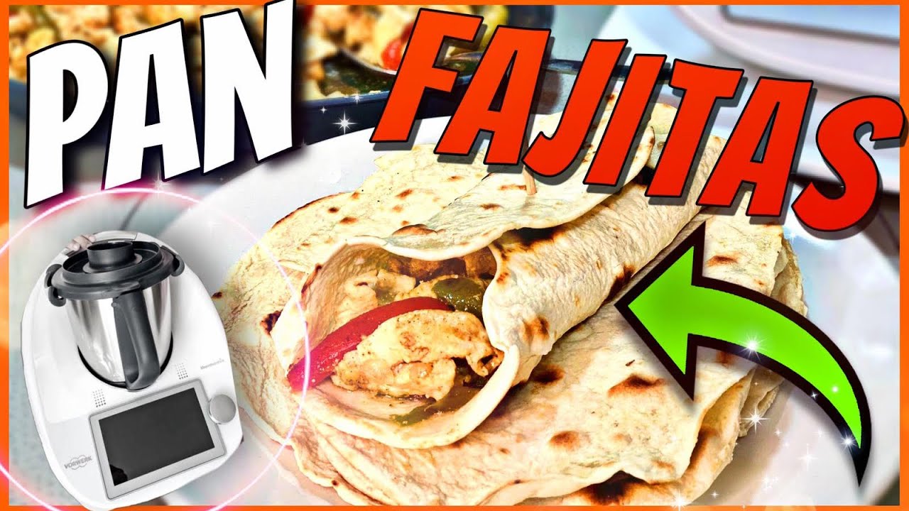 TORTILLAS de trigo FÁCILES y BLANDAS para FAJITAS, wraps, burritos con THERMOMIX
