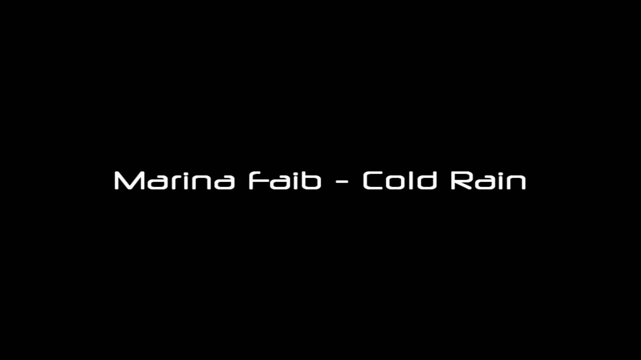 Marina Faib - Cold Rain HD