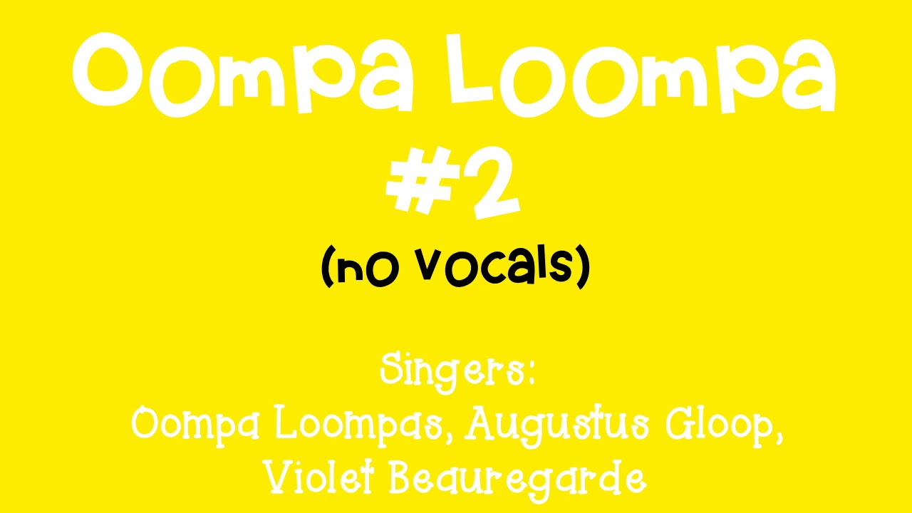 Oompa Loompa #2 (No Vocals)