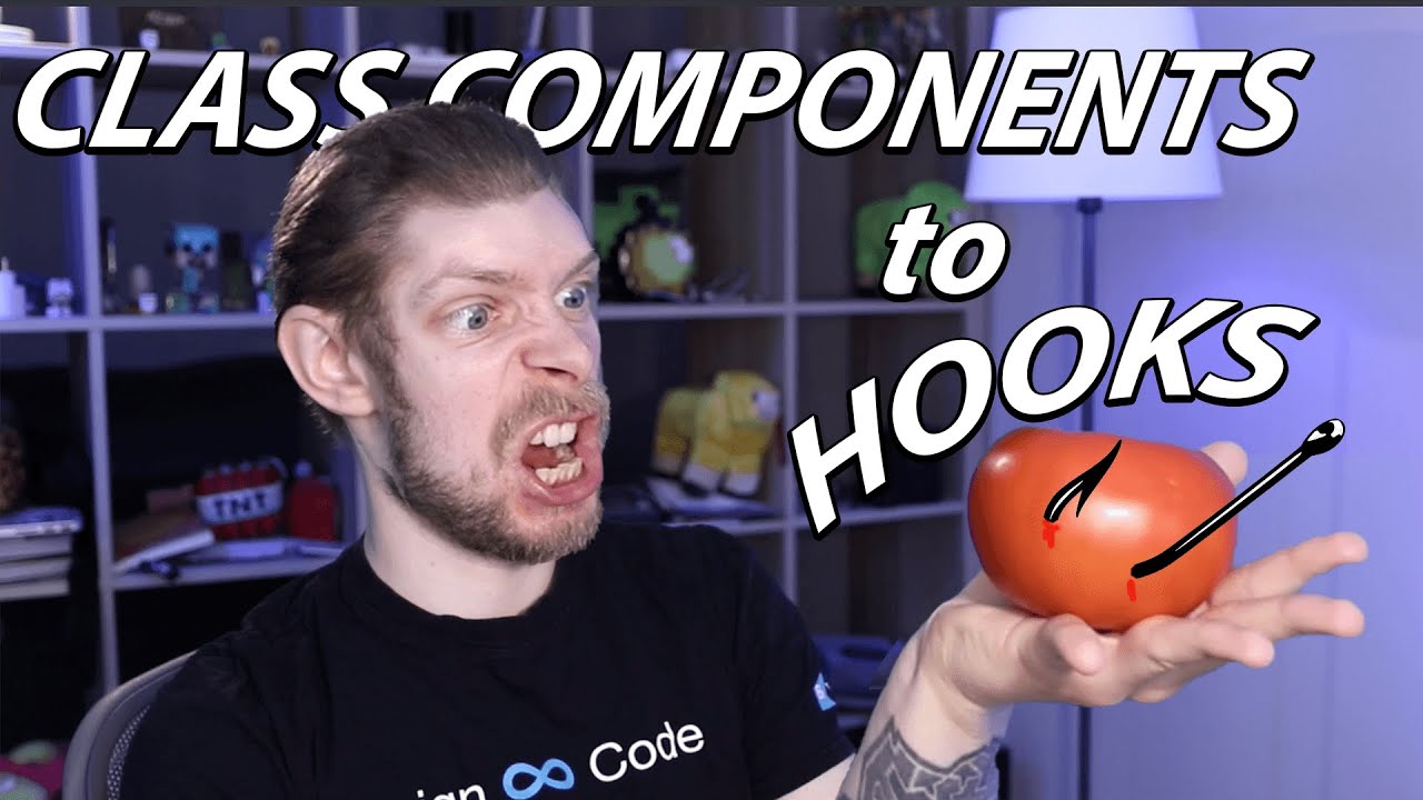 How to Convert Class Based React Component to Hooks Based Functional Component