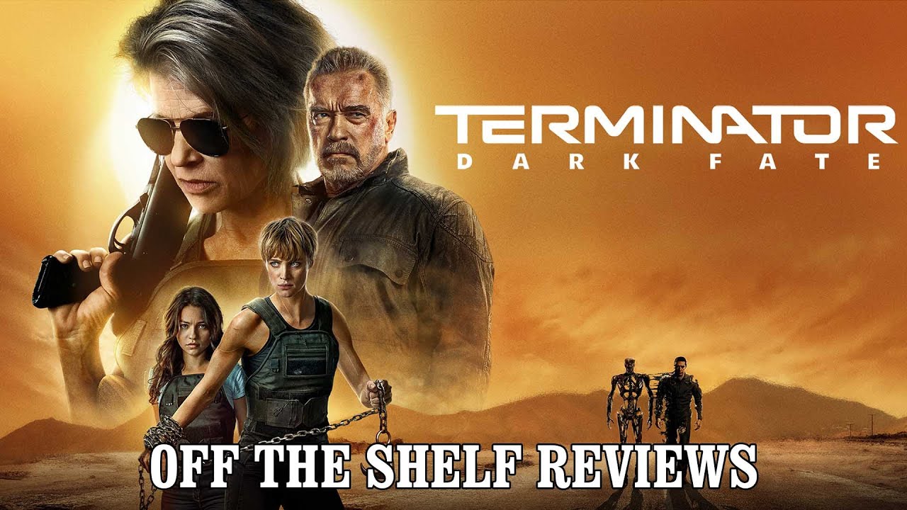 Terminator: Dark Fate Review - Off The Shelf Reviews