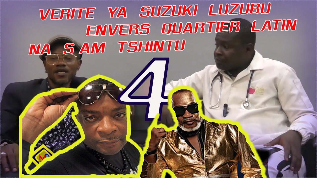 URGENT SUZUKI LUZUBU ABIMISI 4 VERITE OYO ESALAKA ALONGWA QUARTIER LATIN... SAM TSHINTU NDE MOBOMI