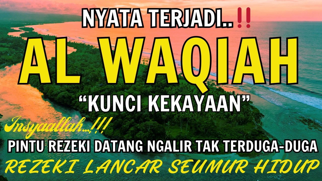 Baca Al WAQIAH 7x,DENGARKAN HUTANG LUNAS✅,RAMADHAN REZEKI MENGALIR DERAS SEKETIKA,DOA PEMBUKA REZEKI