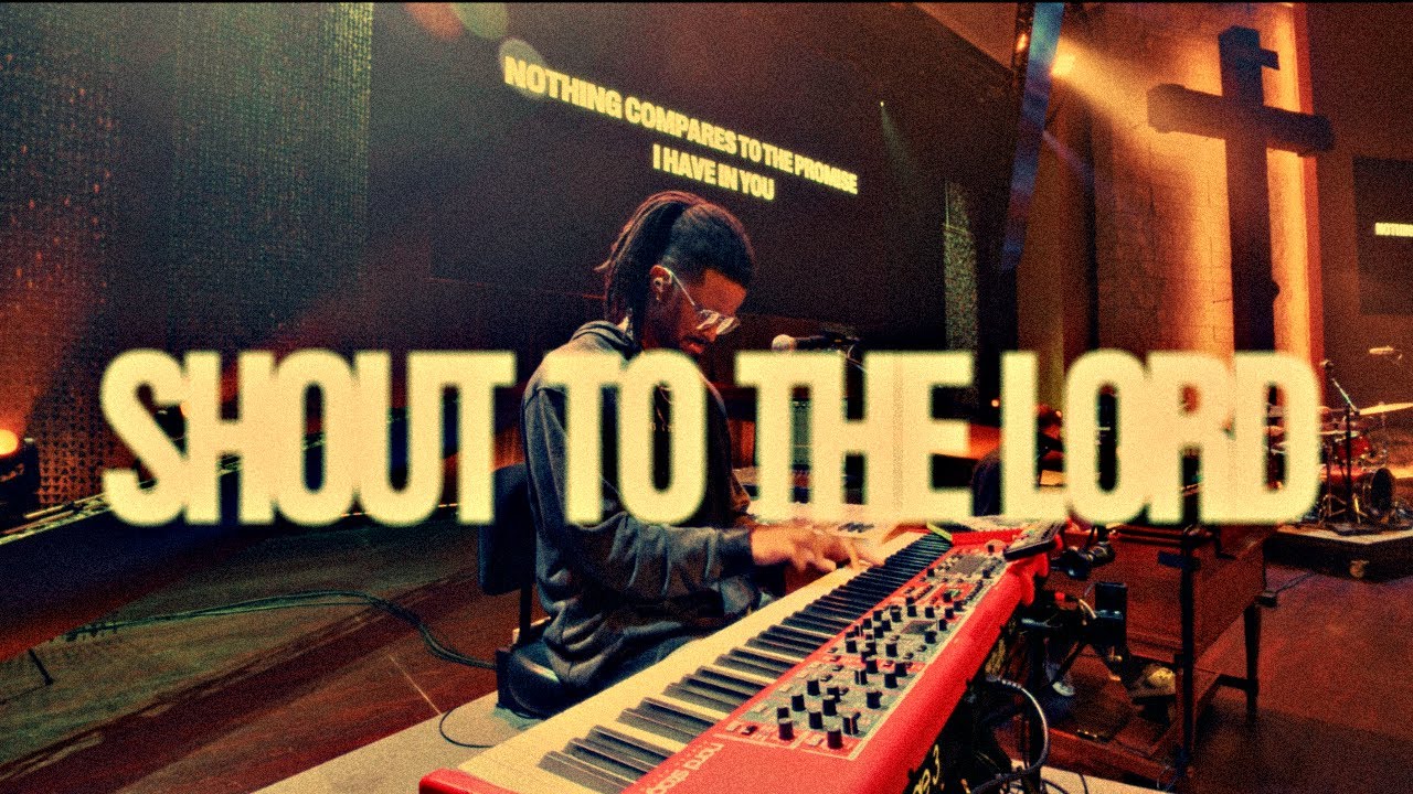 Shout To The Lord | Keys Cam