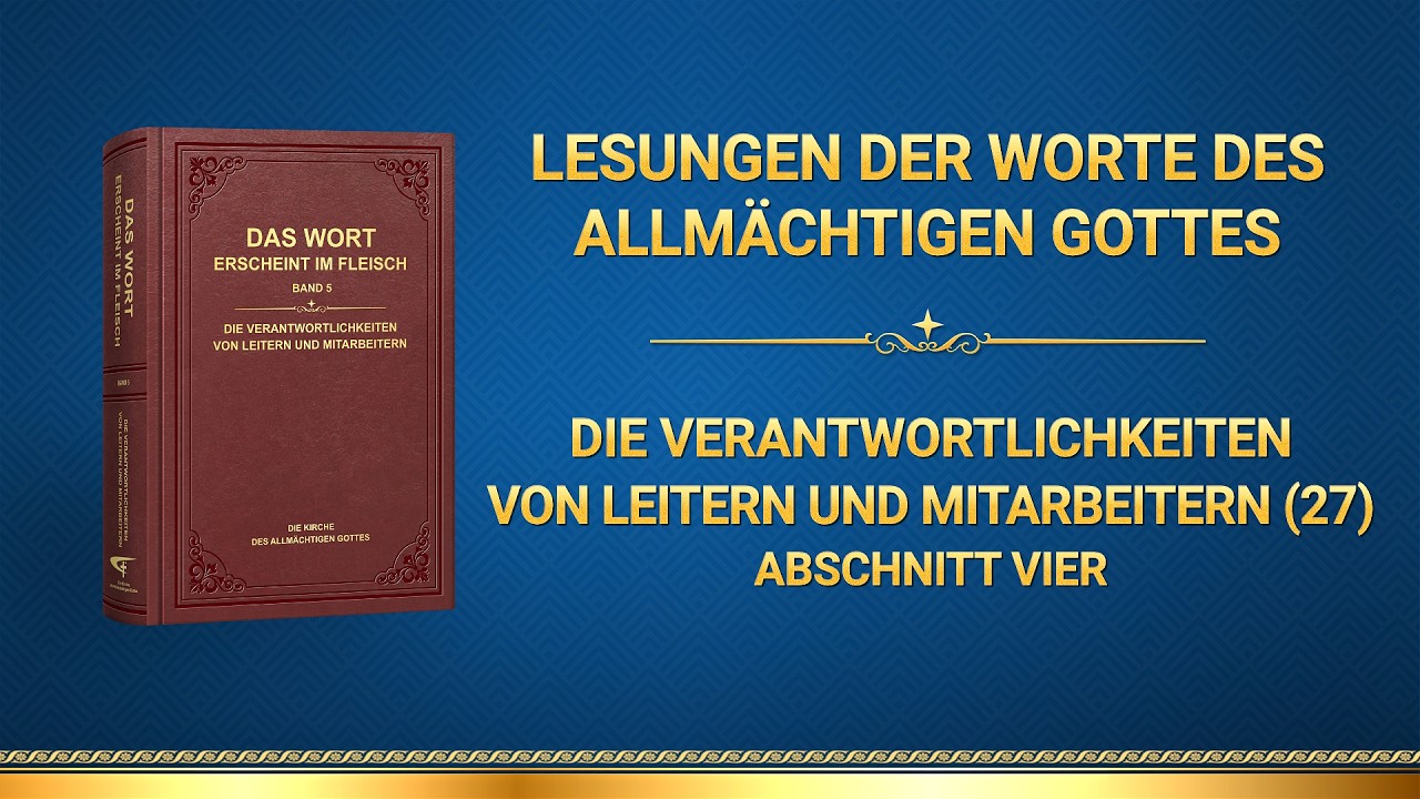 Das Wort Gottes | Die Verantwortlichkeiten von Leitern und Mitarbeitern (27) (Abschnitt Vier)