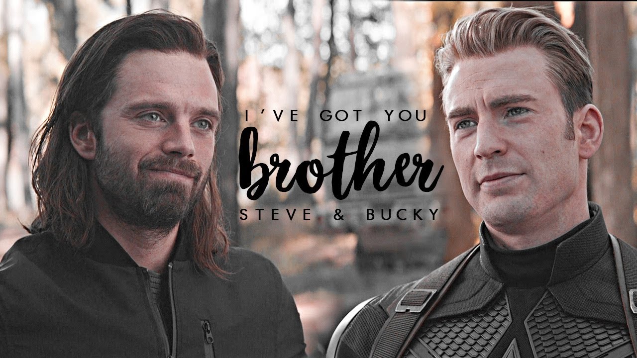 Steve & Bucky || I've got you brother