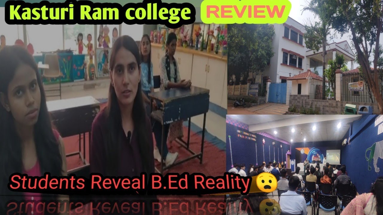 B.Ed experience in Kasturi Ram college of higher education, (KRCHE) Narela delhi