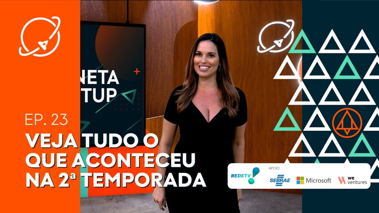 RESUMO ESPECIAL DA TEMPORADA | EP 23 | PLANETA STARTUP