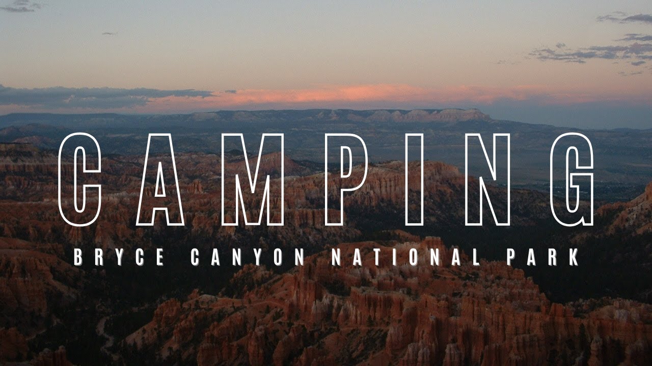 Camping at Bryce Canyon National Park