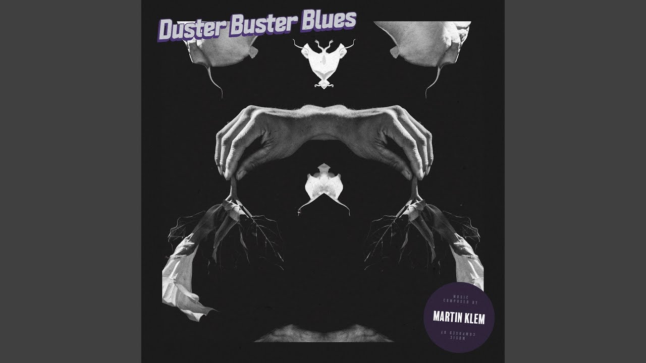 Duster Buster Blues