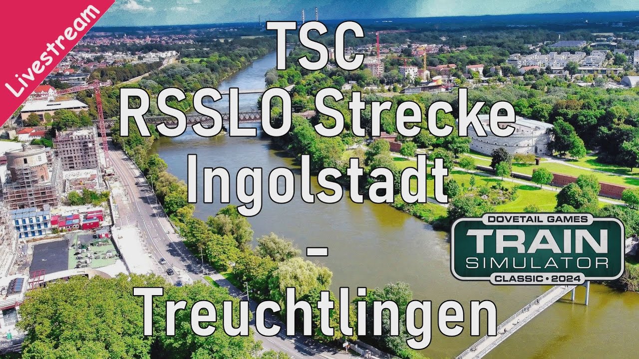 Livestream TSC | RSSLO Ingolstadt – Treuchtlingen | Aufzeichnung vom 25.07.2024 #trainsimulator