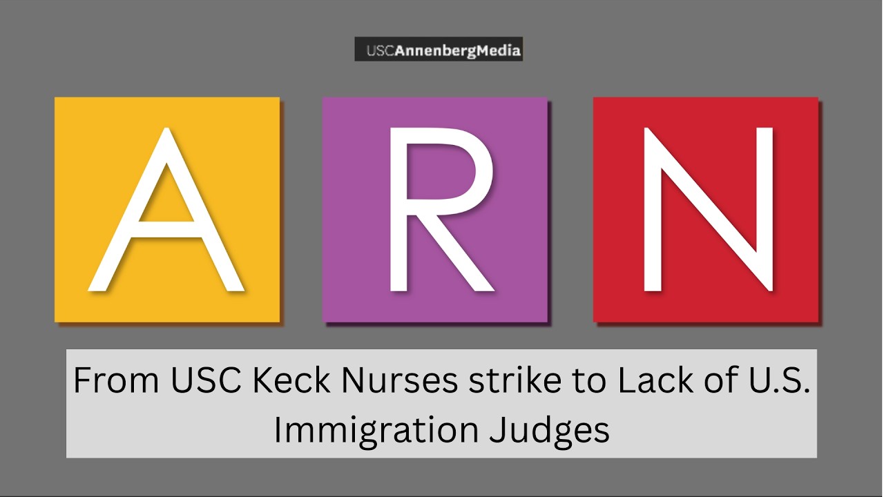 From USC Keck Nurses strike to Lack of U.S. Immigration Judges | February 24, 2026