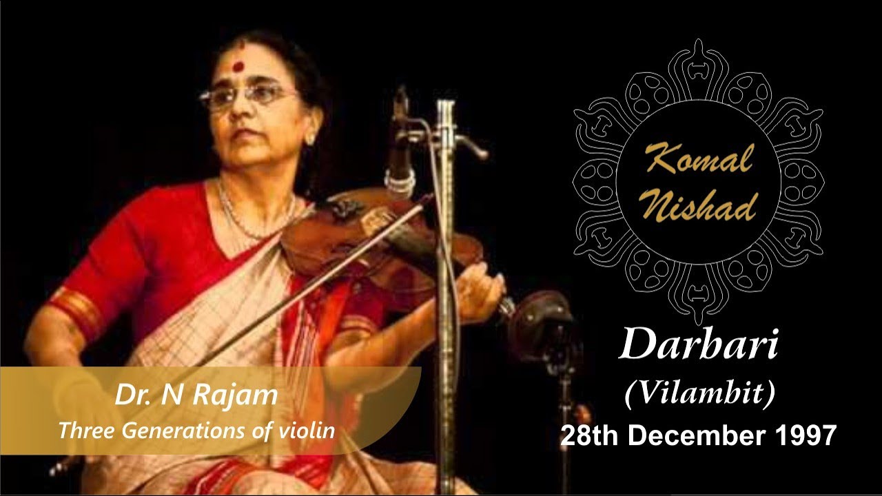Raag Darbari Kanada - Vilambit | Dr. N. Rajam | Hindustani Classical Violin | Komal Nishad| Part 1/5
