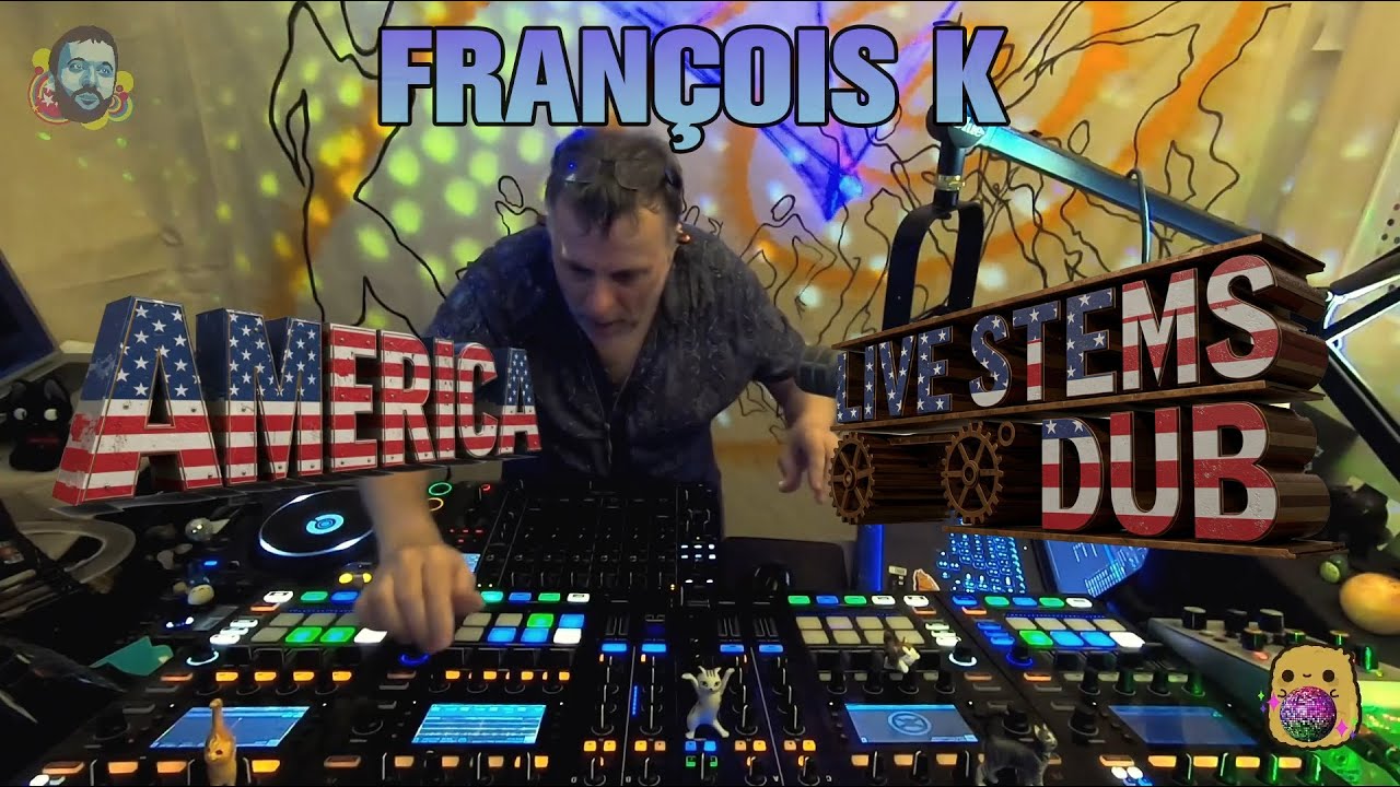 François K - America (Live Stems Dub)