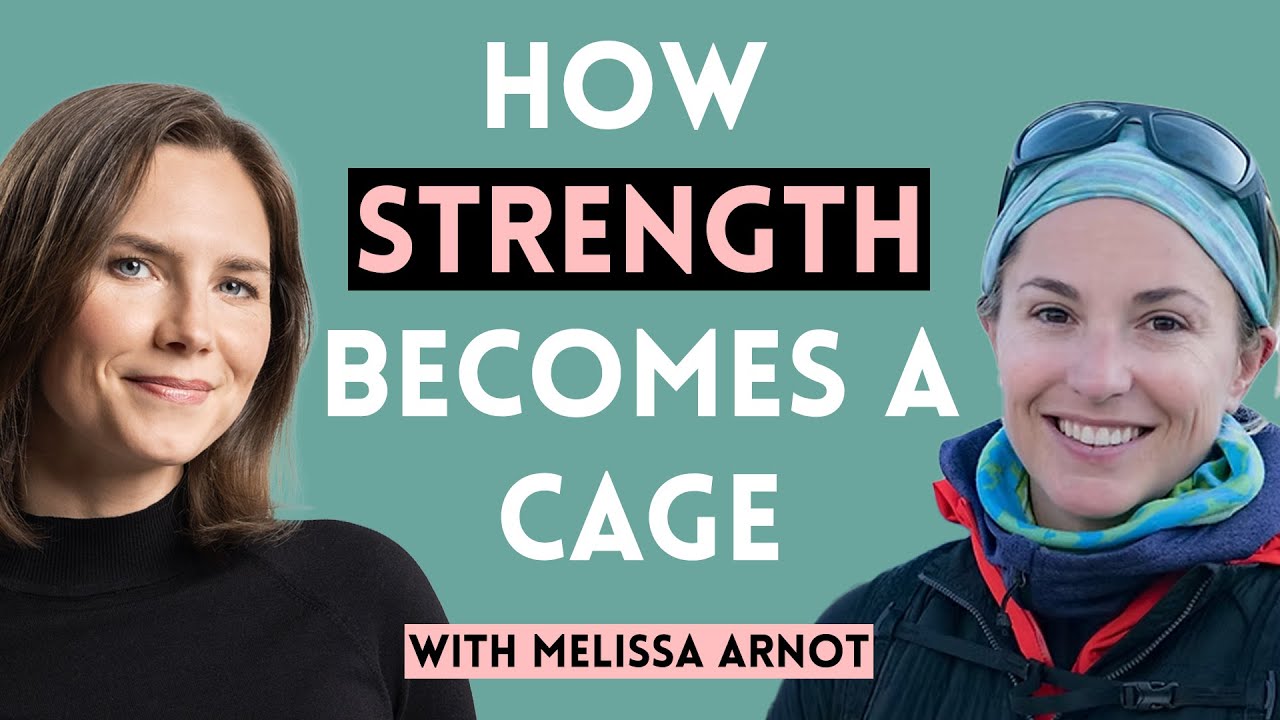 How Strength Becomes a Cage (Melissa Arnot)