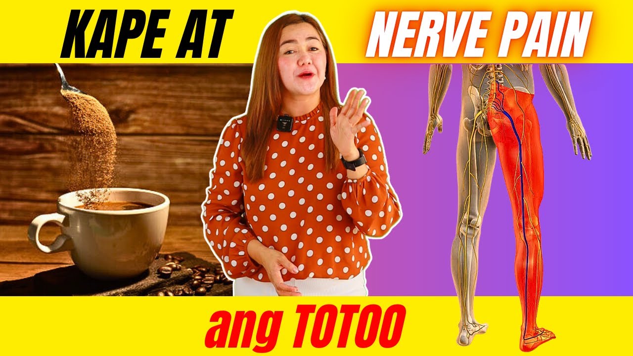 Ang TOTOONG Ugnayan ng KAPE at NERVE PAIN (Ayon Sa Science) | Doc Cherry