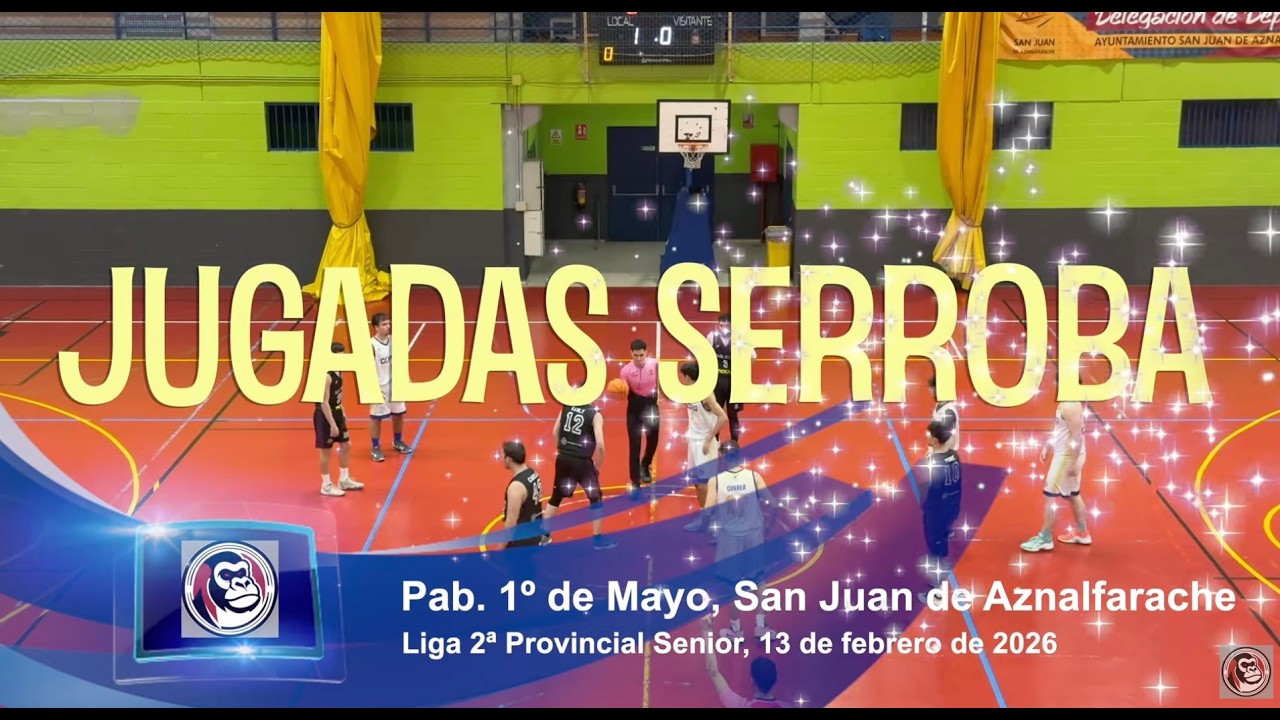 CDB San Juan de Aznalfarache   CB Coria 2ª Prov  Senior: Jugadas SERROBA 4K50p