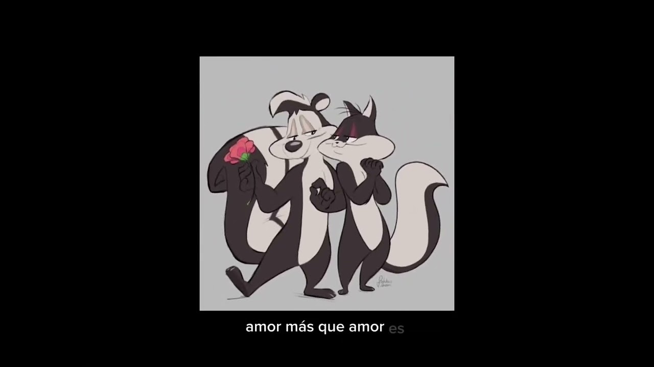 Pepe Le Pew X Penélope (te amo y más)