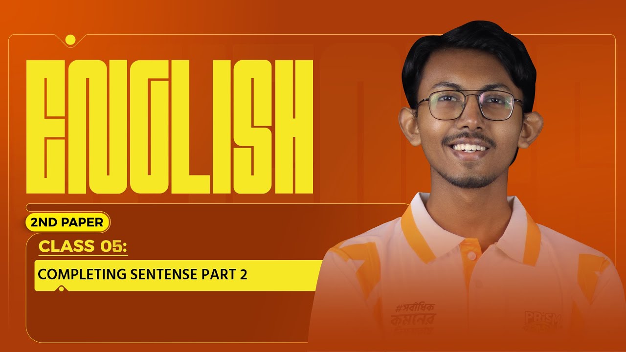 Completing Sentence ( CLASS - 05 )  |  English 2nd paper |  HSC 2026 PROJECT ACE