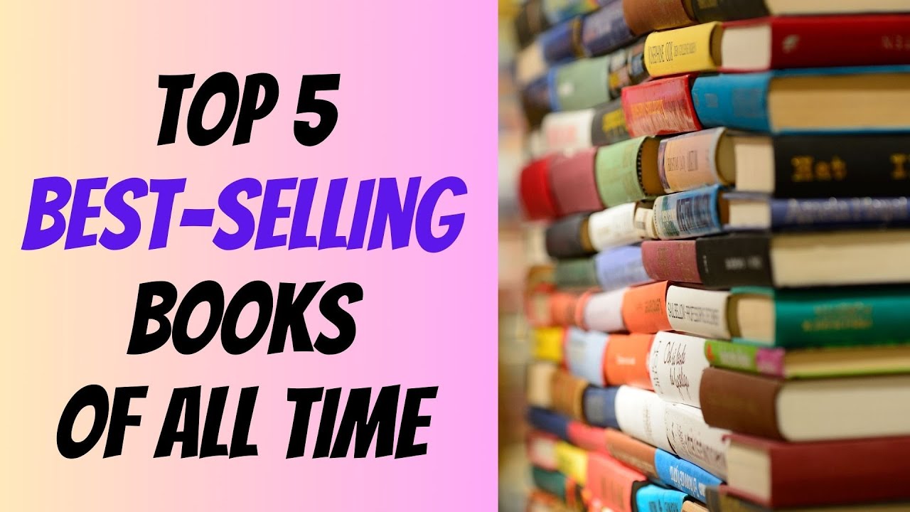 Best Books - World's Best Sellers of All Time - Must Read Books