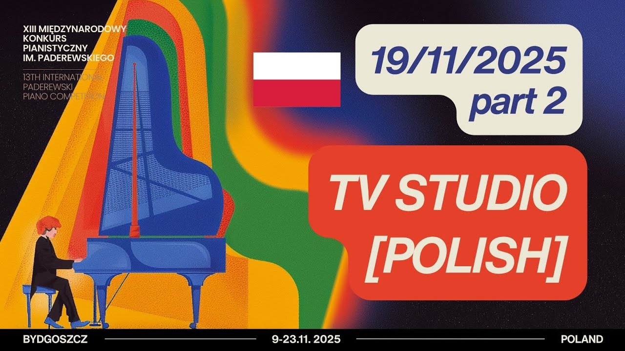 19.11.2025 - cz. 2 Studio Konkursowe XIII Międzynarodowego Konkursu im. I. J. Paderewskiego