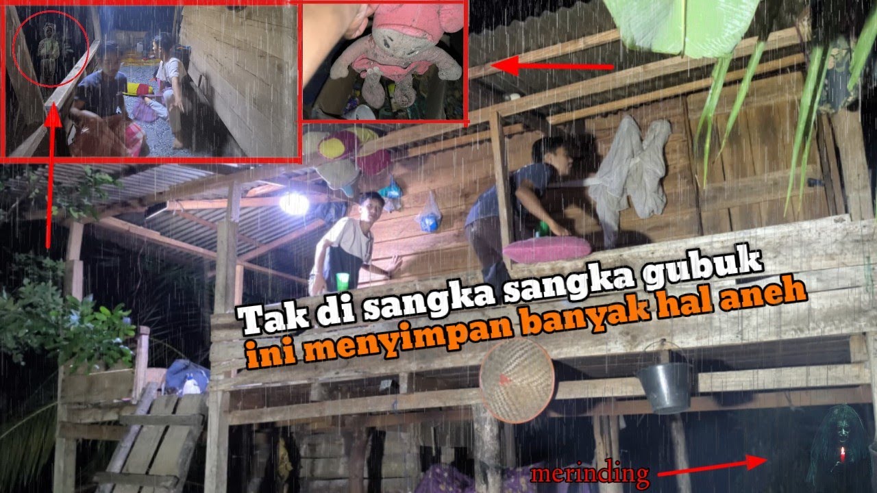 CAMPING DIGUYUR HUJAN DERAS HOROR, MERINDING!!! GUBUK INI MENYIMPAN BANYAK HAL ANEH DEPAN MATA